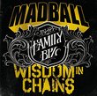 Madball/Wisdom In Chains | The Family Biz | 7