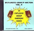 Dynamite Group Sounds, Vol. 9: 26 Explosive Group Harmony Sides