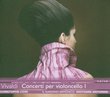 Vivaldi: Concerti per violoncello I (Vivaldi Edition)