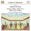 Brouwer: Sonata; Hika; Suite No. 2