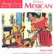 Les Plus Celebres Chansons Mexicaines: 1930-1940