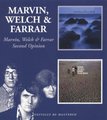 Marvin Welch & Farrar Second Opinion