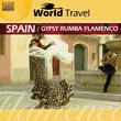 World Travel: Spain/Gypsy Rumba Flamenco