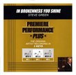 Premiere Performance Plus - In Brokenness You Shine