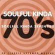 Soulful Kinda Seventies