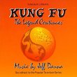 Kung Fu: The Legend Continues - Soundtrack To The Popular Television Series