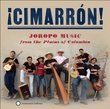 ¡Cimarrón! - Joropo Music from the Plains of Colombia