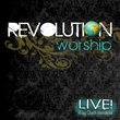 Revolution Worship Live
