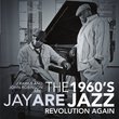 1960's Jay Are Jazz Revolution Again
