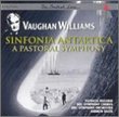 Vaughan Williams: Sinfonia Antartica; A Pastoral Symphony