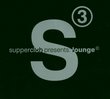 Supperclub Presents Lounge V.3