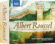 Albert Roussel: The Complete Symphonies and Other Orchestral Works