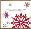 The Perfect Christmas: Holiday Music 2006
