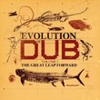 Evolution of Dub 2: Great Leap Forward