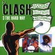 DJ Clash: 3 the Hard Way