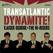 Transatlantic Dynamite