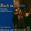 Bach in Berlin: Flute Music Composed for Frederick the Great