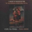 Ceol Na Pioba - Piob Mhor: A Concert of Piobaireachid From the 1999 Edinburgh International Festival