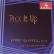 Pick It Up: Jazz Tune Arrangements(Jeffrey Chappell,piano)