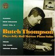 Butch Thompson Plays Jelly Roll Morton Solos