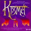 Kismet: Highlights From The Wright And Forrest Musical Based On Themes Of Alexandr Borodin (1989 Studio Cast)