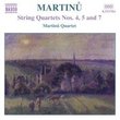Martinu: String Quartets, Vol. 3 (Nos. 4, 5 & 7)