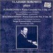 Vladimir Horowitz Plays Russian Concertos