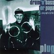 Drum N Bass for Papa / Plug's 1 2 & 3 (Spec)