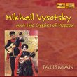 Mikhail Vysotsky & The Gypsies of Moscow