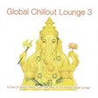 Global Chillout Lounge 3: Platinum Coll