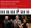 Philip Glass Piano Music - Ruhr Festival Piano