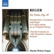 Reger: Organ Works, Vol. 6