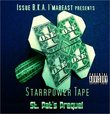 Starrpower Tape: St. Pat's Prequel