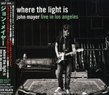 Where the Light Is: John Mayer Live in Los Angeles