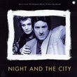 Night And The City: Music From The Original Motion Picture Soundtrack