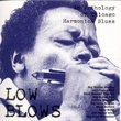 Low Blows : An Anthology Of Chicago Harmonica Blues