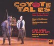 Coyote Tales - American Opera Based On Native American Themes