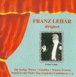 Franz Lehar Dirigiert
