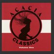 Acacia Classics Volume One