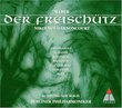 Weber - Der Freischütz / Orgonasova · Wottrich · C. Schäfer · Salminen · Holzmair · Moll · Cachemaille · Harnoncourt
