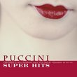 Puccini: Super Hits