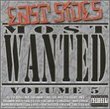 East Side's Most Wanted, Vol. 5