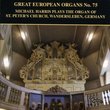 Great European Organs 75 - Michael Harris plays the organ at St. Peter's Church, Wandersleben, Germany
