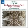 Locke: The Broken Consort, Part 1; Tripla Concordia