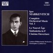 MARKEVITCH: Orchestral Music, Vol.  1 - Le Nouvel Age / Sinfonietta / Cinema Overture