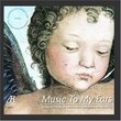Music To My Ears, A Collection of Music for Children of All Ages - Fauré, Chopin, Saint-Saëns, Schum