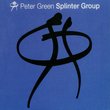 Peter Green: Splinter Group