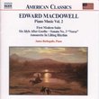 Edward Macdowell: Piano Music, Vol. 2