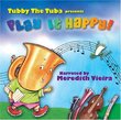 Tubby the Tuba Presents Play it Happy!