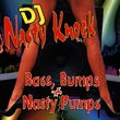 Bass Bumps & Nasty Pumps